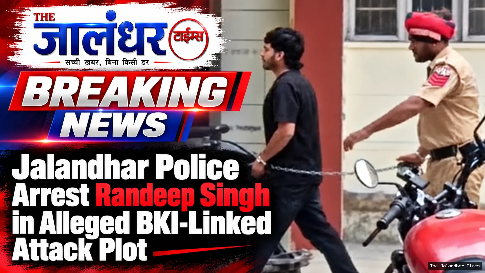 Jalandhar Police Arrest Randeep Singh in Alleged BKI-Linked Attack Plot
