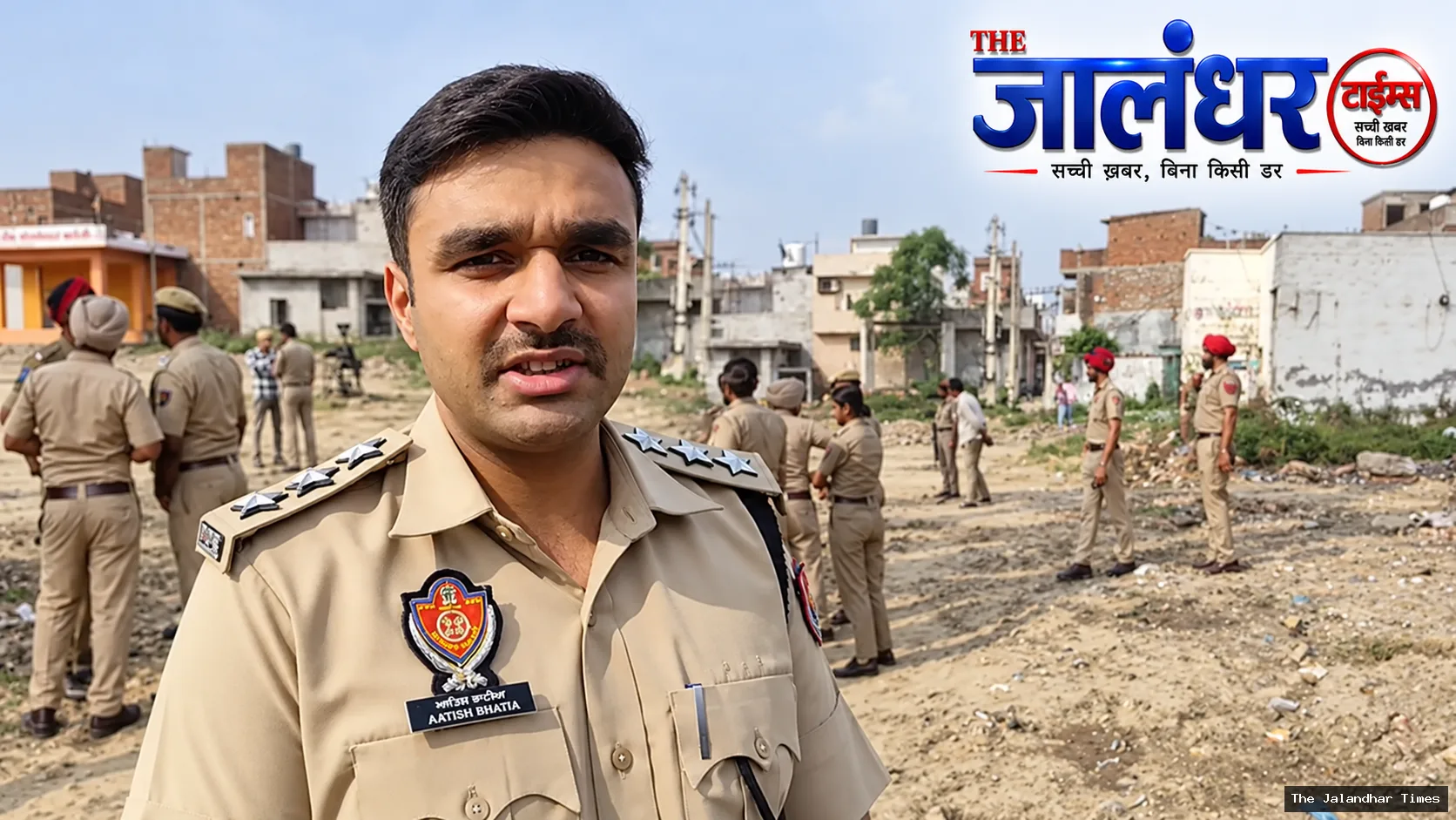 ACP West Aatish Bhatia during Jalandhar Police CASO anti-drug operation